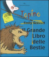 Il grande libro delle bestie. Ediz. illustrata - Emily Gravett - copertina