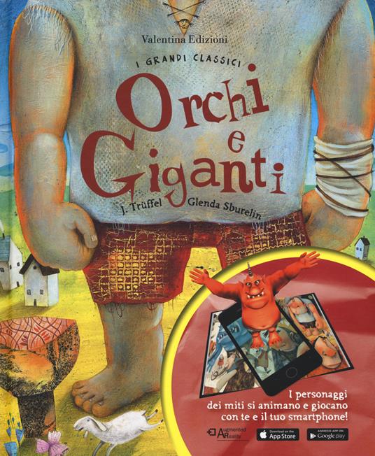 Orchi e giganti. Con App. Ediz. a colori - Jesus Truffel,Glenda Sburelin - copertina