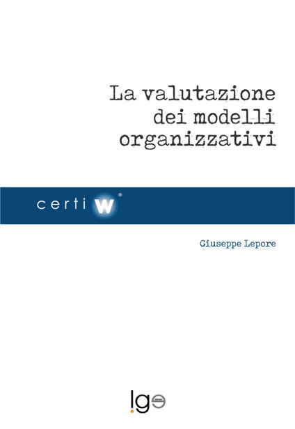La valutazione dei modelli organizzativi - Giuseppe Lepore - copertina
