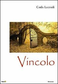 Vincolo - Carla Lucesoli - copertina