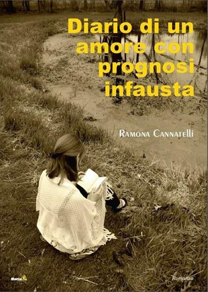 Diario di un amore con prognosi infausta - Ramona Cannatelli - copertina