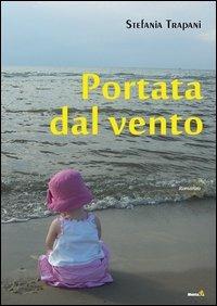 Portata dal vento - Stefania Trapani - copertina