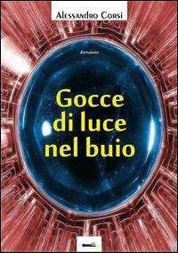 Gocce di luce nel buio - Alessandro Corsi - copertina
