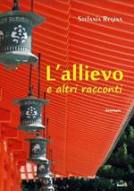 L' allievo e altri racconti