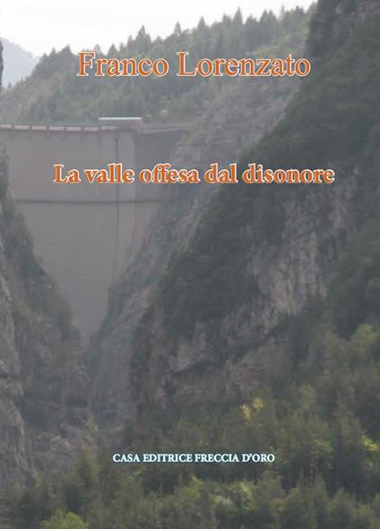 La valle offesa dal disonore - Franco Lorenzato - copertina