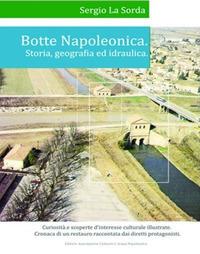 Botte napoleonica. Storia, geografia e idraulica - Sergio La Sorda - copertina