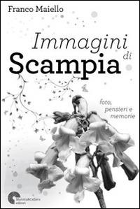 Immagini di Scampia. Foto, pensieri e memorie - Franco Maiello - copertina
