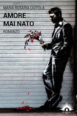 Amore mai nato
