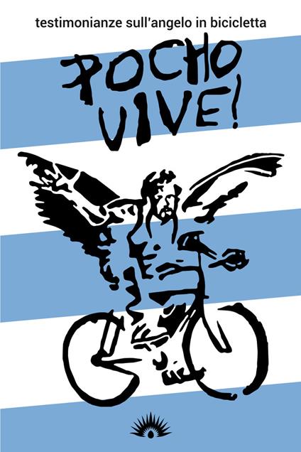 Pocho Vive! Testimonianze sull'angelo in bicicletta - copertina