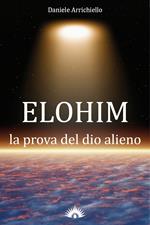 Elohim. La prova del dio alieno