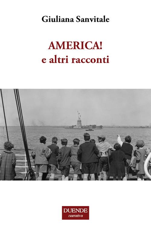 America! E altri racconti - Giuliana Sanvitale - copertina