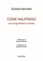 Come naufrago. Una lunga lettera in itinere