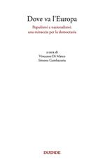 Dove va l'Europa. Populismi e nazionalismi: una minaccia per la democrazia