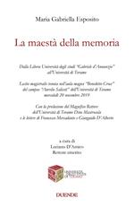 La maestà della memoria. Dalla Libera Università degli studi «Gabriele d'Annunzio» all'Università di Teramo