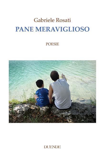 Pane meraviglioso - Gabriele Rosati - copertina