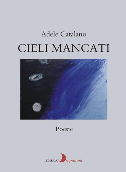 Cieli mancati - Adele Catalano - copertina