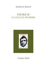 Thoreau. La vita e il pensiero