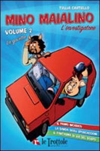 La gavetta. Mino Maialino l'investigatore. Vol. 2 - Tullia Cautiello - copertina