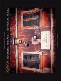 Roma 100 anime romane-100 roman souls. Ediz. bilingue - Pier Alberto Cucino - copertina