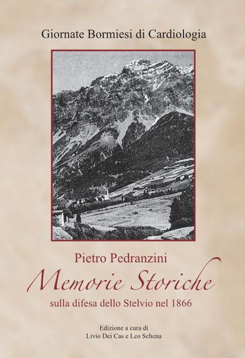 Memorie storiche sulla difesa dello Stelvio nel 1866 - Pietro Pedranzini - copertina