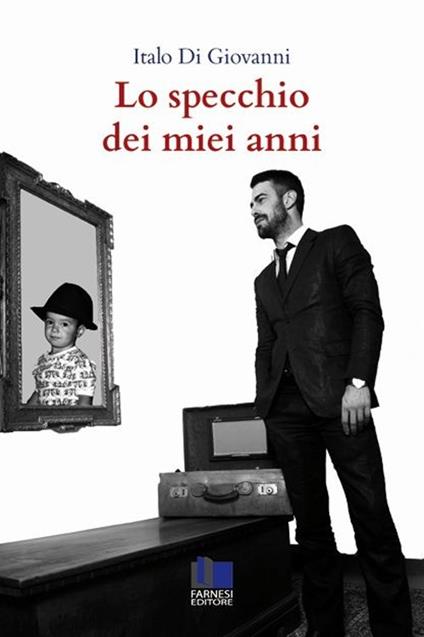 Lo specchio dei miei anni - Italo Di Giovanni - copertina