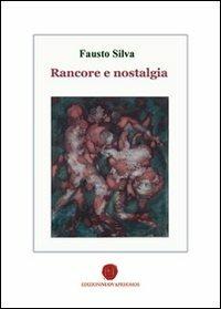 Rancore e nostalgia - Fausto Silva - copertina