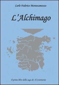 L' alchimago - Carlo F. Montecamozzo - copertina
