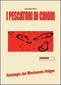 I pescatori di chiodi - Antonio Previ - copertina