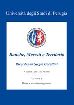 Banche, mercati e territorio. Vol. 2: Borse e asset management.