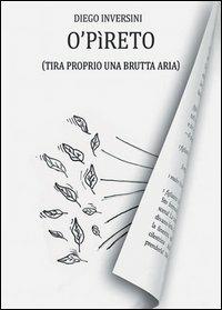 O'pireto (tira proprio una brutta aria) - Diego Inversini - copertina