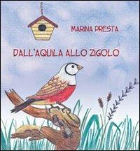 Dall'aquila allo zigolo - Marina Presta - copertina