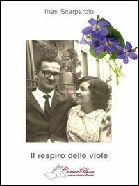 Il respiro delle viole - Ines Scarparolo - copertina