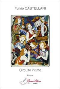 Circuito intimo - Fulvio Castellani - copertina