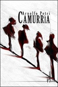 Camurria - Arnolfo Petri - copertina