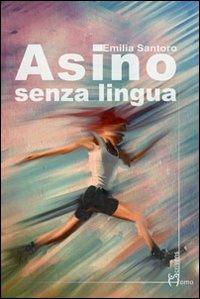 Asino senza lingua - Emilia Santoro - copertina