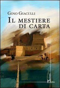 Il mestiere di carta - Gino Giaculli - copertina