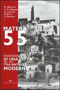 Matera 55. Radiografia di una città del sud tra antico e moderno - copertina