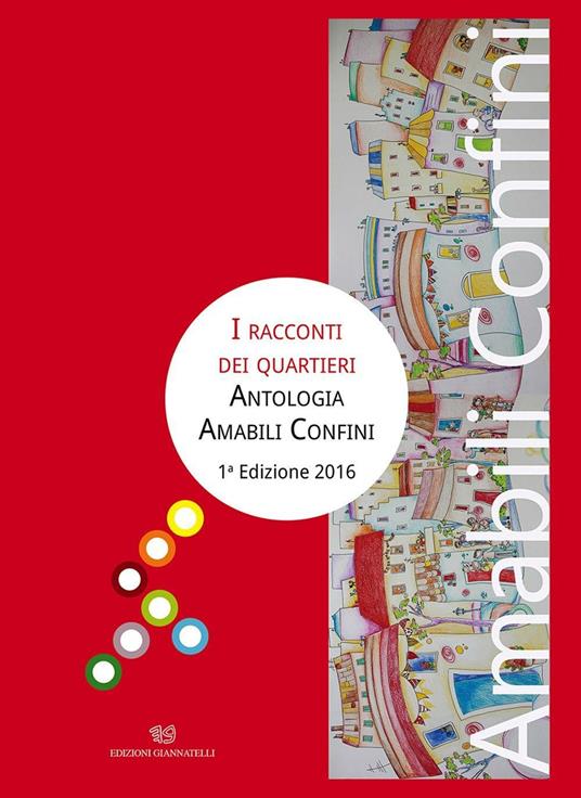 Antologia amabili confini (2016). Vol. 1: I racconti dei quartieri - copertina