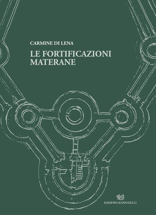 Le fortificazioni materane - Carmine Di Lena - copertina