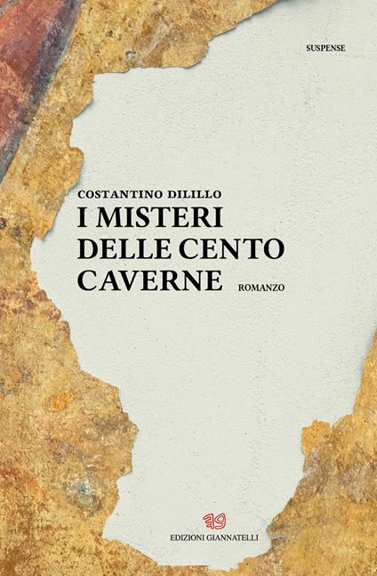 I misteri delle cento caverne - Costantino Dilillo - copertina