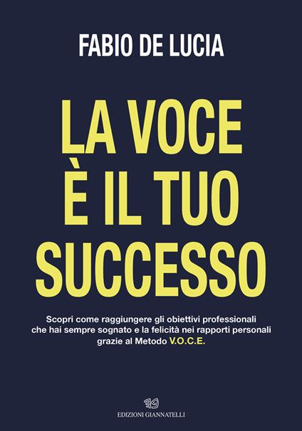 La voce è il tuo successo - Fabio De Lucia - copertina