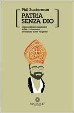 Patria senza Dio. Cosa possono insegnarci sulla contentezza le nazioni meno religiose