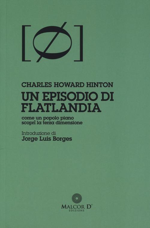 Un episodio di Flatlandia. Come un popolo piano scoprì la terza dimensione - Charles H. Hinton - copertina