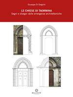 Le chiese di Taormina. Segni e disegni delle emergenze architettoniche