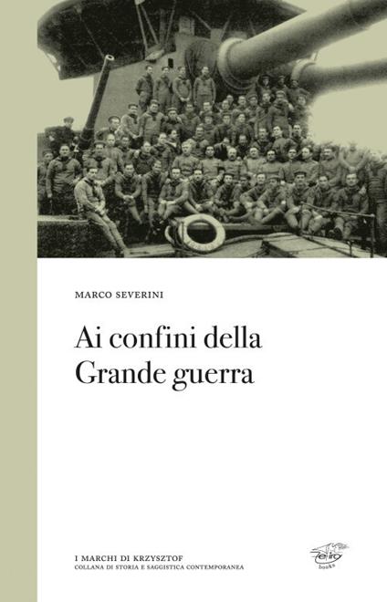 Ai confini della Grande guerra - Marco Severini - copertina
