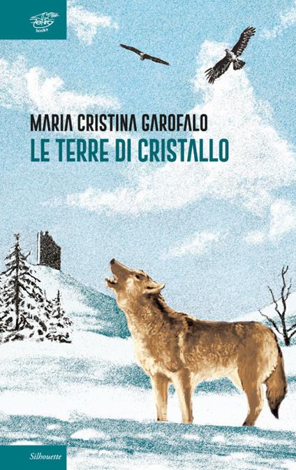 Le terre di cristallo - Maria Cristina Garofalo - copertina