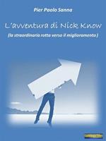 L' avventura di Nick Know (La straordinaria rotta verso il miglioramento)