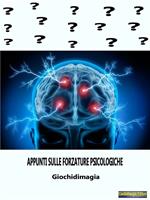 Appunti sulle forzature psicologiche