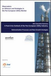 Report 2011. Performance economiche e piani strategici delle utility italiane tra crisi, privatizzazioni e sfide globali. Ediz. inglese. Con CD-ROM - Andrea Gilardoni,Luca Romè,Maria-Cristina Di Vito - copertina