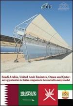 Saudi Arabia, United Arab Emirates, Oman and Qatar. New opportunities for italian companies in the renewable energy market
